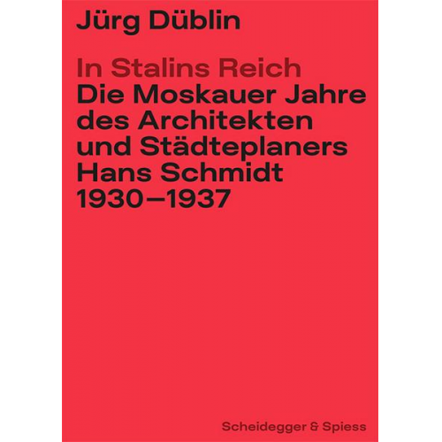 Jürg Düblin - In Stalins Reich