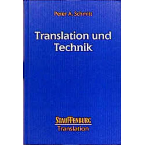 Peter A. Schmitt - Translation und Technik