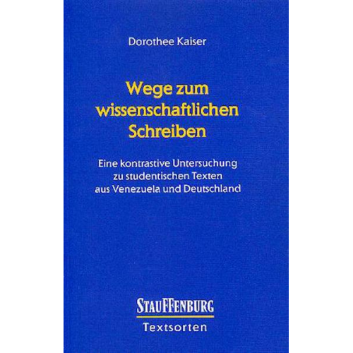 Dorothee Kaiser - Wege zum wissenschaftlichen Schreiben