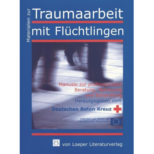 Kathrin Groninger & Irena Petzoldova & Joachim Rüffer & Wiebke Würflinger - Psychische und physische Reaktionen von Flüchtlingen nach Kriegs- und Gewalterfahrungen. Über den Umgang mit dem Trauma