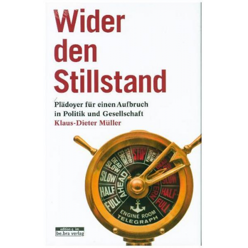 Klaus-Dieter Müller - Wider den Stillstand