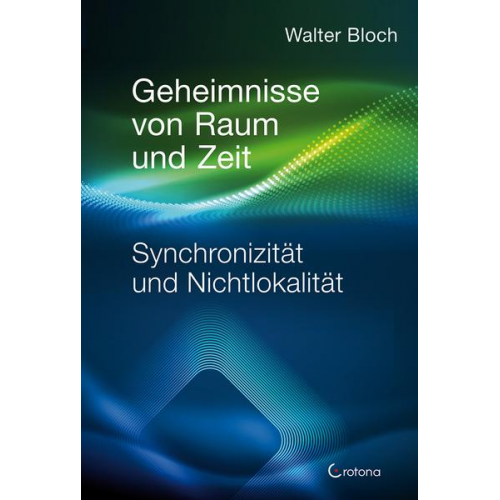 Walter Bloch - Geheimnisse von Raum und Zeit