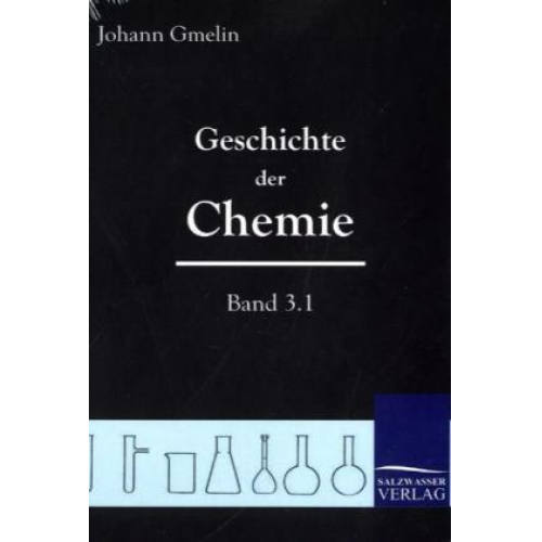 Johann Friedrich Gmelin - Geschichte der Chemie