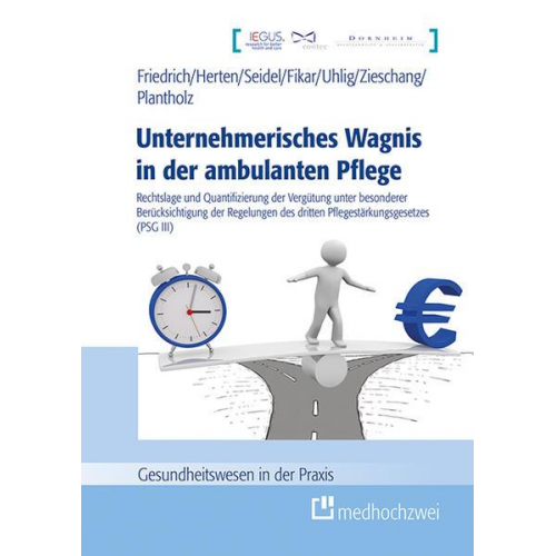 Detlef Friedrich & Benjamin Herten & Jonas Seidel & Michael Fikar & Michael Zieschang - Unternehmerisches Wagnis in der ambulanten Pflege