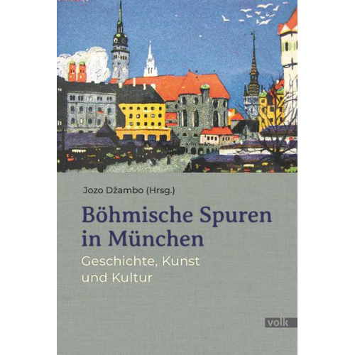 Jozo Džambo - Böhmische Spuren in München