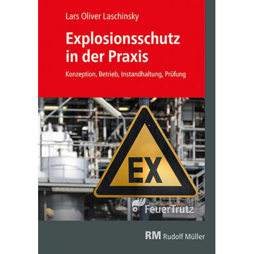 Lars Oliver Laschinsky - Explosionsschutz in der Praxis