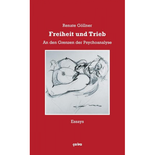 Renate Göllner & Manfred Dahlmann - Freiheit und Trieb