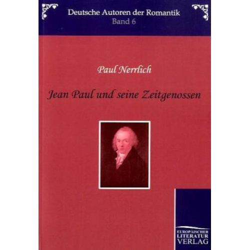 Paul Nerrlich - Nerrlich, P: Jean Paul und seine Zeitgenossen