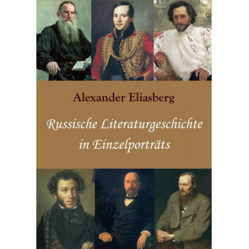 Alexander Eliasberg - Russische Literaturgeschichte in Einzelporträts