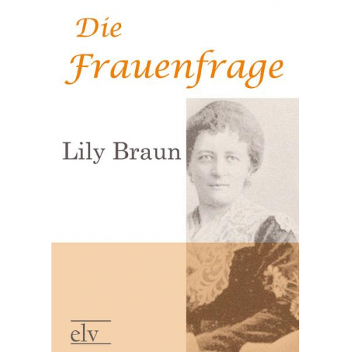 Lily Braun - Die Frauenfrage