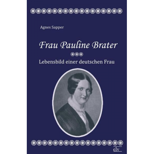 Agnes Sapper - Frau Pauline Brater