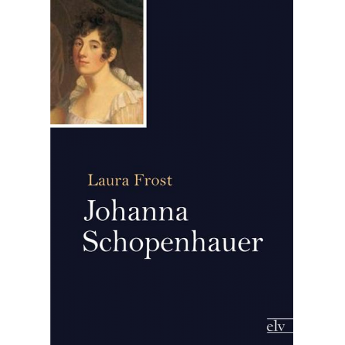 Laura Frost - Johanna Schopenhauer