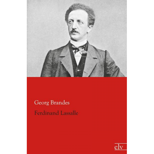 Georg Brandes - Ferdinand Lassalle