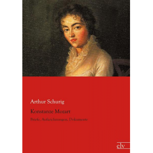 Arthur Schurig - Konstanze Mozart