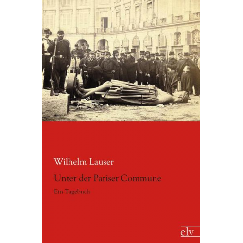 Wilhelm Lauser - Unter der Pariser Commune