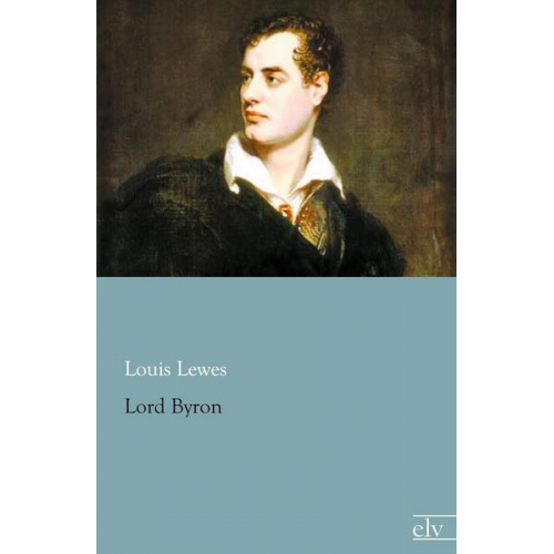 Louis Lewes - Lord Byron