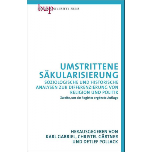 Karl Gabriel - Umstrittene Säkularisierung