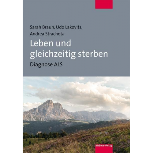 Sarah Braun & Udo Lakovits & Andrea Strachota - Leben und gleichzeitig sterben