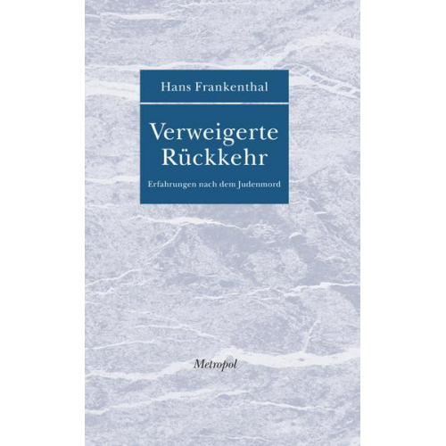 Hans Frankenthal - Verweigerte Rückkehr