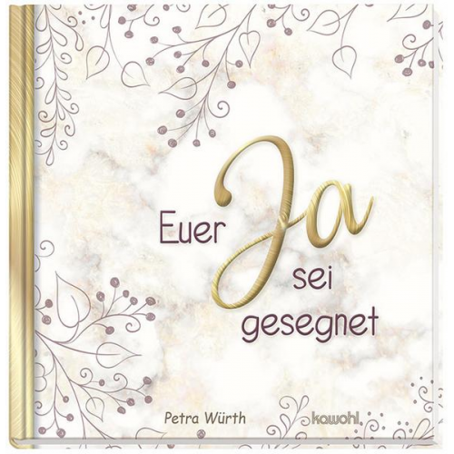 Petra Würth - Euer Ja sei gesegnet