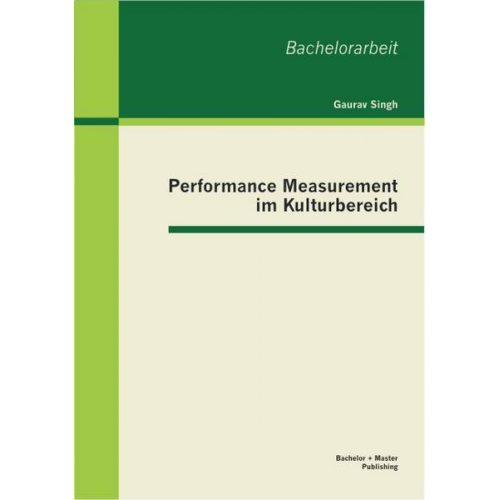 Gaurav Singh - Performance Measurement im Kulturbereich