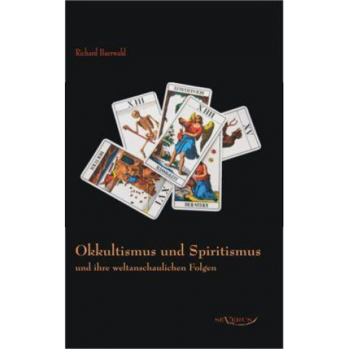 Richard Baerwald - Baerwald, R: Okkultismus und Spiritismus und ihre weltanscha