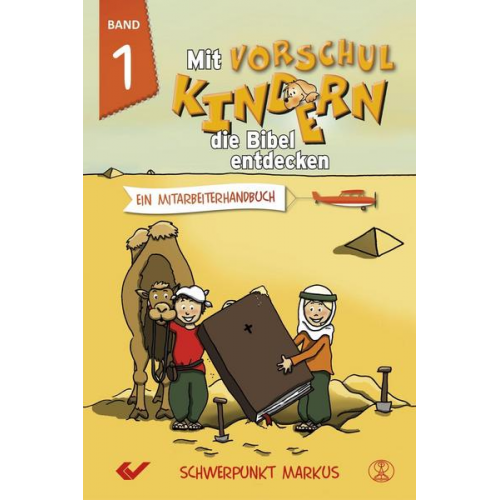 Mit Vorschulkindern die Bibel entdecken Band 1