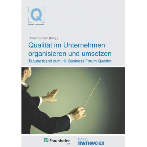 Qualität im Unternehmen organisieren und umsetzen