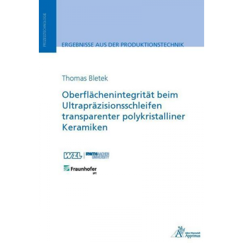 Thomas Bletek - Oberflächenintegrität beim Ultrapräzisionsschleifen transparenter polykristalliner Keramiken