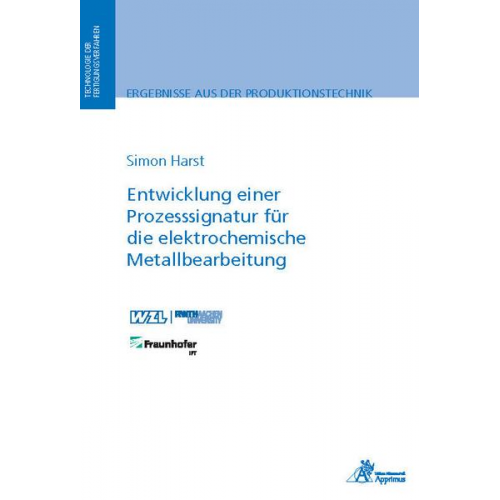 Simon Harst - Entwicklung einer Prozesssignatur für die elektrochemische Metallbearbeitung