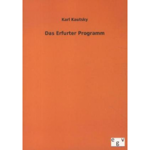 Karl Kautsky - Das Erfurter Programm