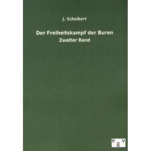 J. Scheibert - Der Freiheitskampf der Buren