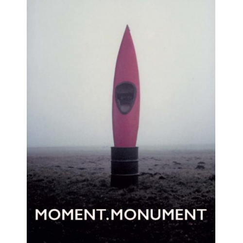 Konrad Bitterli & Lynn Kost & Andrea Lutz - Moment.Monument