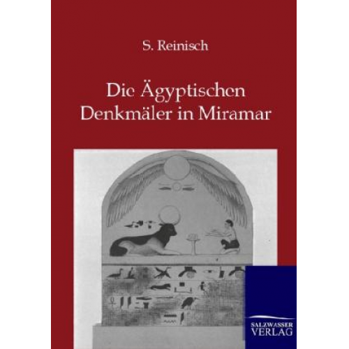 S. Reinisch - Die Ägyptischen Denkmäler in Miramar