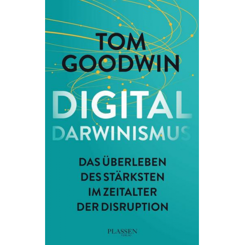 Tom Goodwin - Digitaldarwinismus