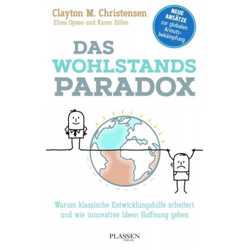 Clayton M. Christensen - Das Wohlstandsparadox