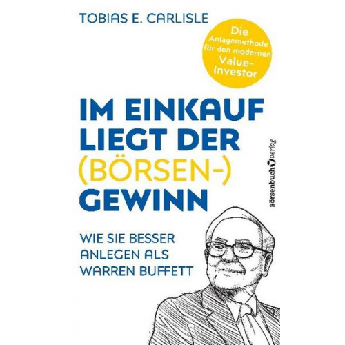 Tobias E. Carlisle - Im Einkauf liegt der (Börsen-)Gewinn