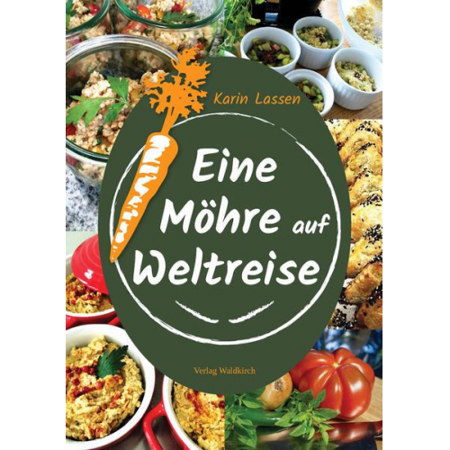 Karin Lassen - Eine Möhre auf Weltreise