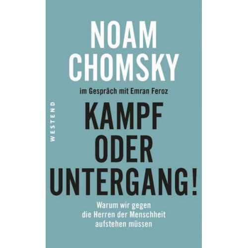 Noam Chomsky & Emran Feroz - Kampf oder Untergang!