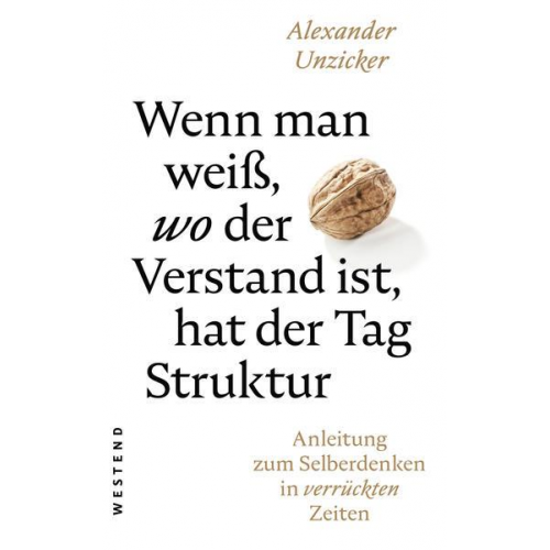 Alexander Unzicker - Wenn man weiß, wo der Verstand ist, hat der Tag Struktur