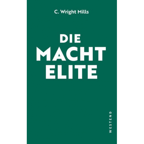 Charles Wright Mills - Die Machtelite