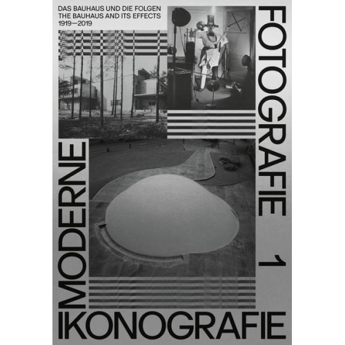 Annegret Laabs & Uwe Gellner - Moderne. Ikonografie. Fotografie ¦ Modernism. Iconography, Photography (Band 1, dt. + engl.)