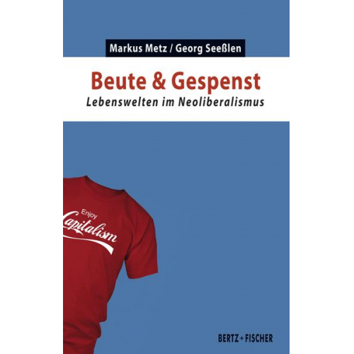 Markus Metz & Georg Seesslen - Beute & Gespenst