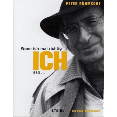 Peter Rühmkorf - Wenn ich mal richtig ICH sag...