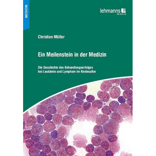 Christian Müller - Ein Meilenstein in der Medizin