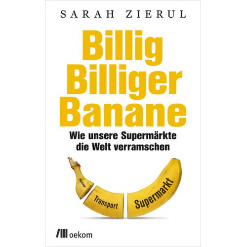 Sarah Zierul - Billig. Billiger. Banane