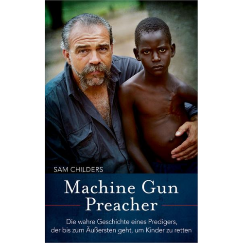 Sam Childers - Machine Gun Preacher