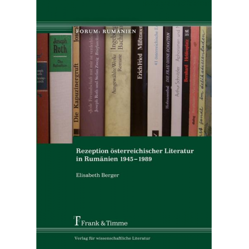 Elisabeth Berger - Rezeption österreichischer Literatur in Rumänien 1945–1989