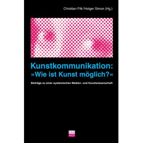 Christian Filk & Holger Simon - Kunstkommunikation: Wie ist Kunst möglich?