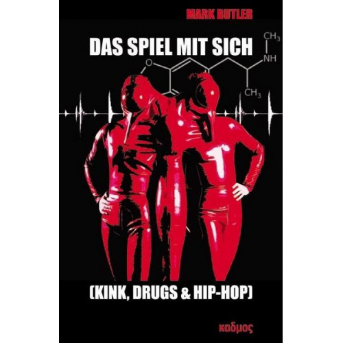 Mark Butler - Das Spiel mit sich.(Kink, Drugs & Hip-Hop)